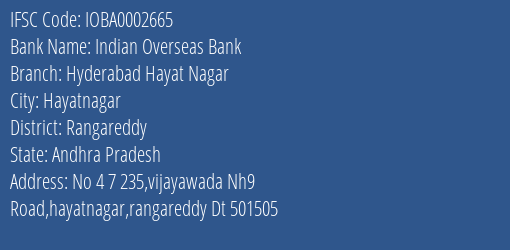 Indian Overseas Bank Hyderabad Hayat Nagar Branch Rangareddy IFSC Code IOBA0002665