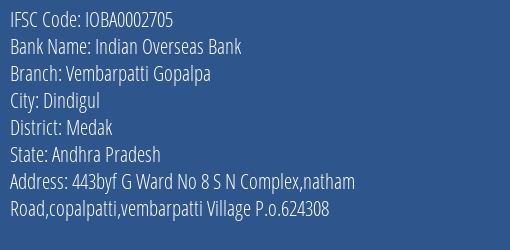 Indian Overseas Bank Vembarpatti Gopalpa Branch Medak IFSC Code IOBA0002705