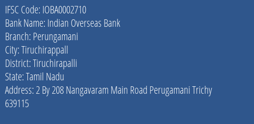 Indian Overseas Bank Perungamani Branch Tiruchirapalli IFSC Code IOBA0002710