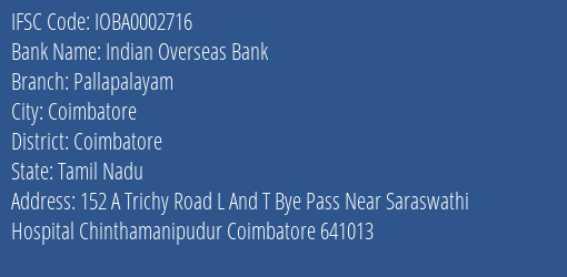 Indian Overseas Bank Pallapalayam Branch Coimbatore IFSC Code IOBA0002716