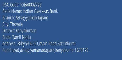 Indian Overseas Bank Azhagiyamandapam Branch Kanyakumari IFSC Code IOBA0002723