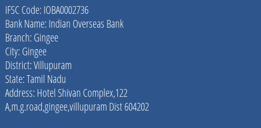 Indian Overseas Bank Gingee Branch, Branch Code 002736 & IFSC Code IOBA0002736