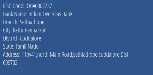 Indian Overseas Bank Sethiathope Branch Cuddalore IFSC Code IOBA0002737