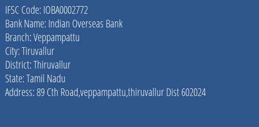 Indian Overseas Bank Veppampattu Branch, Branch Code 002772 & IFSC Code IOBA0002772