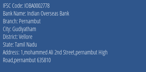 Indian Overseas Bank Pernambut Branch Vellore IFSC Code IOBA0002778