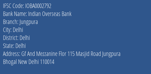 Indian Overseas Bank Jungpura Branch Delhi IFSC Code IOBA0002792