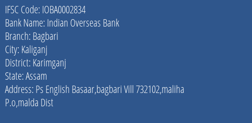 Indian Overseas Bank Bagbari Branch Karimganj IFSC Code IOBA0002834