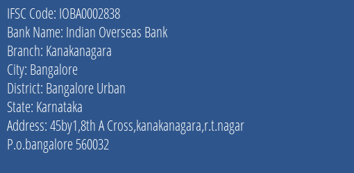 Indian Overseas Bank Kanakanagara Branch Bangalore Urban IFSC Code IOBA0002838