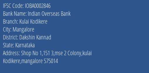 Indian Overseas Bank Kulai Kodikere Branch, Branch Code 002846 & IFSC Code IOBA0002846