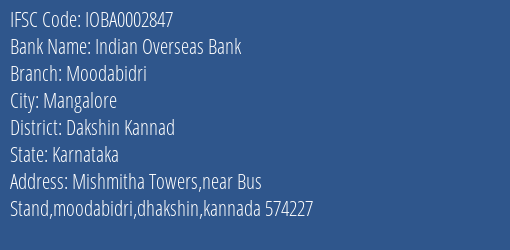 Indian Overseas Bank Moodabidri Branch, Branch Code 002847 & IFSC Code IOBA0002847