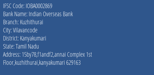 Indian Overseas Bank Kuzhithurai Branch Kanyakumari IFSC Code IOBA0002869