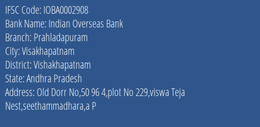 Indian Overseas Bank Prahladapuram Branch Vishakhapatnam IFSC Code IOBA0002908