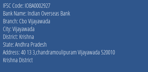 Indian Overseas Bank Cbo Vijayawada Branch Krishna IFSC Code IOBA0002927