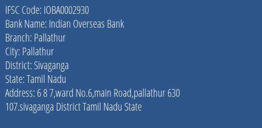 Indian Overseas Bank Pallathur Branch Sivaganga IFSC Code IOBA0002930