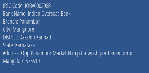 Indian Overseas Bank Panambur Branch, Branch Code 002988 & IFSC Code IOBA0002988