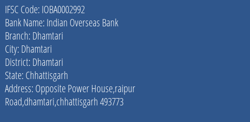 Indian Overseas Bank Dhamtari Branch Dhamtari IFSC Code IOBA0002992