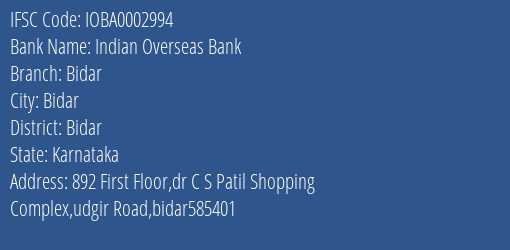 Indian Overseas Bank Bidar Branch Bidar IFSC Code IOBA0002994