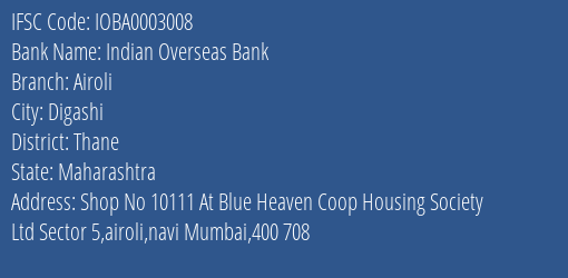 Indian Overseas Bank Airoli Branch Thane IFSC Code IOBA0003008
