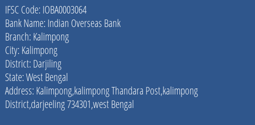 Indian Overseas Bank Kalimpong Branch Darjiling IFSC Code IOBA0003064