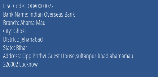 Indian Overseas Bank Ahama Mau Branch Jehanabad IFSC Code IOBA0003072
