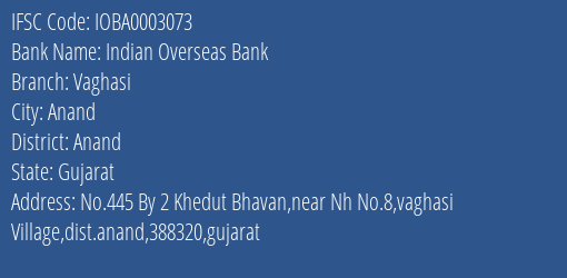 Indian Overseas Bank Vaghasi Branch Anand IFSC Code IOBA0003073