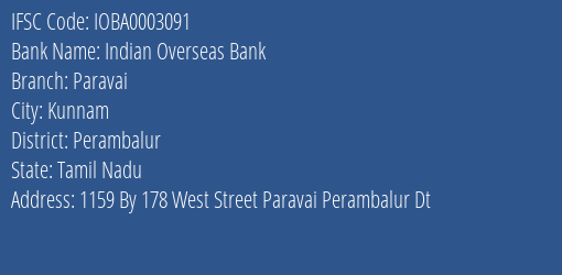 Indian Overseas Bank Paravai Branch Perambalur IFSC Code IOBA0003091