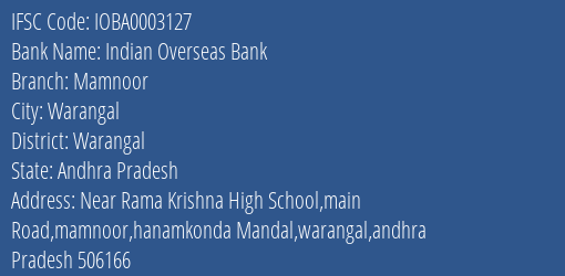 Indian Overseas Bank Mamnoor Branch Warangal IFSC Code IOBA0003127