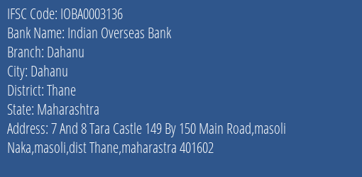 Indian Overseas Bank Dahanu Branch Thane IFSC Code IOBA0003136