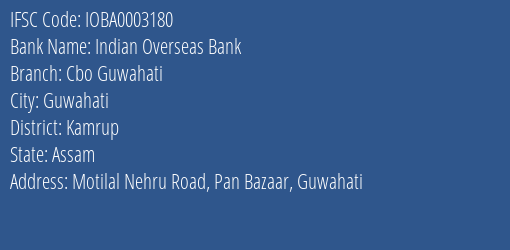 Indian Overseas Bank Cbo Guwahati Branch Kamrup IFSC Code IOBA0003180