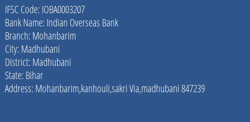 Indian Overseas Bank Mohanbarim Branch Madhubani IFSC Code IOBA0003207