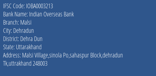 Indian Overseas Bank Malsi Branch Dehra Dun IFSC Code IOBA0003213