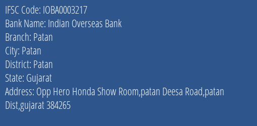 Indian Overseas Bank Patan Branch, Branch Code 003217 & IFSC Code IOBA0003217