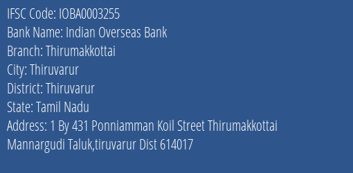 Indian Overseas Bank Thirumakkottai Branch Thiruvarur IFSC Code IOBA0003255