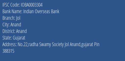 Indian Overseas Bank Jol Branch Anand IFSC Code IOBA0003304