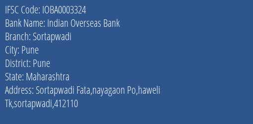 Indian Overseas Bank Sortapwadi Branch Pune IFSC Code IOBA0003324
