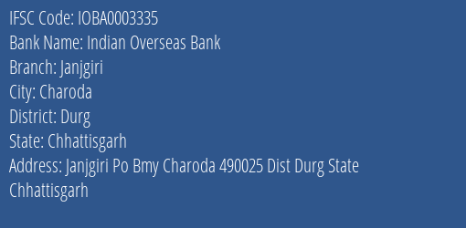 Indian Overseas Bank Janjgiri Branch Durg IFSC Code IOBA0003335