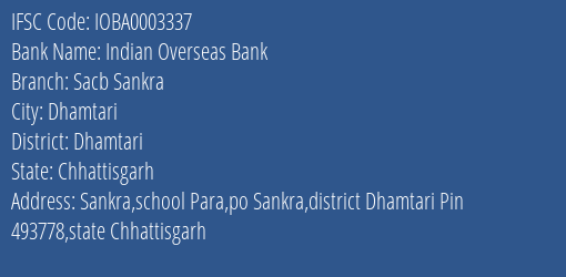 Indian Overseas Bank Sacb Sankra Branch Dhamtari IFSC Code IOBA0003337