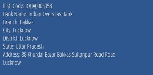 Indian Overseas Bank Bakkas Branch Lucknow IFSC Code IOBA0003358