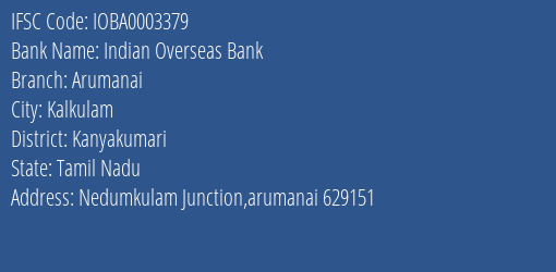 Indian Overseas Bank Arumanai Branch Kanyakumari IFSC Code IOBA0003379