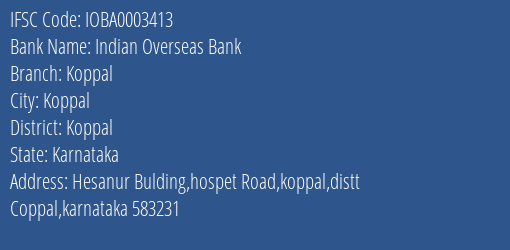 Indian Overseas Bank Koppal Branch Koppal IFSC Code IOBA0003413