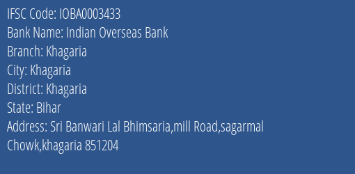 Indian Overseas Bank Khagaria Branch Khagaria IFSC Code IOBA0003433