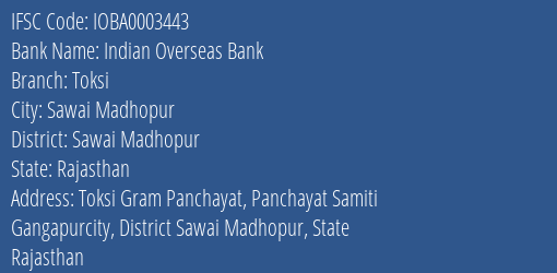 Indian Overseas Bank Toksi Branch Sawai Madhopur IFSC Code IOBA0003443