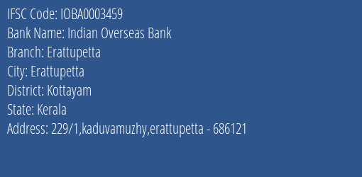 Indian Overseas Bank Erattupetta Branch Kottayam IFSC Code IOBA0003459