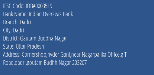Indian Overseas Bank Dadri Branch Gautam Buddha Nagar IFSC Code IOBA0003519