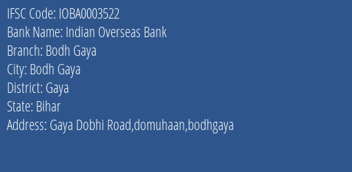 Indian Overseas Bank Bodh Gaya Branch Gaya IFSC Code IOBA0003522