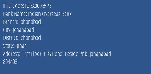 Indian Overseas Bank Jahanabad Branch Jehanabad IFSC Code IOBA0003523