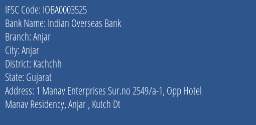 Indian Overseas Bank Anjar Branch Kachchh IFSC Code IOBA0003525