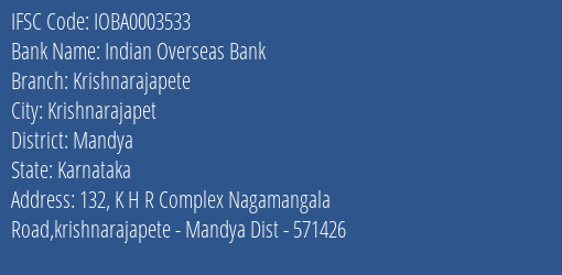 Indian Overseas Bank Krishnarajapete Branch Mandya IFSC Code IOBA0003533