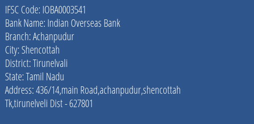 Indian Overseas Bank Achanpudur Branch Tirunelvali IFSC Code IOBA0003541