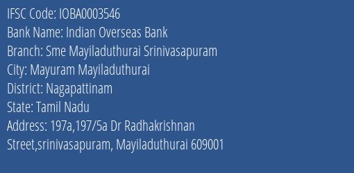 Indian Overseas Bank Sme Mayiladuthurai Srinivasapuram Branch Nagapattinam IFSC Code IOBA0003546